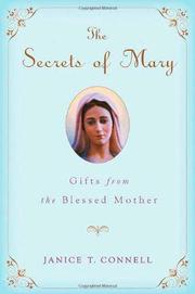 Cover of: The secrets of Mary: gifts from the Blessed Mother