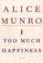 Cover of: Too much happiness