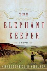 Cover of: The elephant keeper by Christopher Nicholson