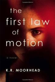 Cover of: The first law of motion by K. R. Moorhead