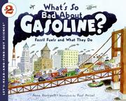 Cover of: What's so bad about gasoline? by Anne F. Rockwell