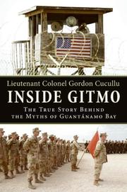 Cover of: Inside Gitmo: the true story behind the myths of Guantanamo Bay