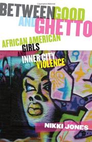 Between good and ghetto by Nikki Jones