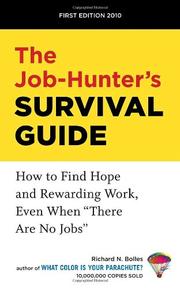 Cover of: The job-hunter's survival guide: how to find hope and rewarding work even when "there are no jobs"