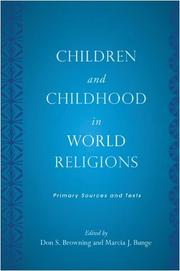 Cover of: Children and childhood in world religions: primary sources and texts