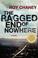 Cover of: The ragged end of nowhere