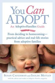Cover of: You can adopt: an adoptive families guide