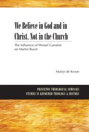 Cover of: We believe in God and in Christ, not in the church