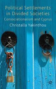 Cover of: Political settlements in divided societies: consocialism and Cyprus