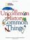 Cover of: An uncommon history of common things