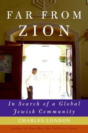 Cover of: Far from Zion: in search of a global Jewish community