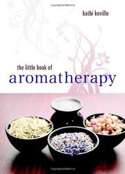 Cover of: The little book of aromatherapy by Kathi Keville