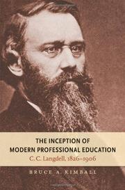 Cover of: The inception of modern professional education: C.C. Langdell, 1826-1906