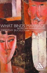 Cover of: What Binds Marriage? by Timothy J. Buckley