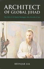 Cover of: Architect of global jihad by Brynjar Lia, Brynjar Lia