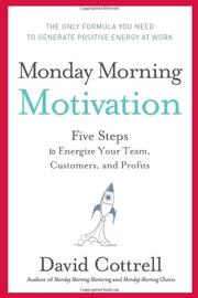 Cover of: Monday morning motivation: 5 steps to energize your team, customers, and profits