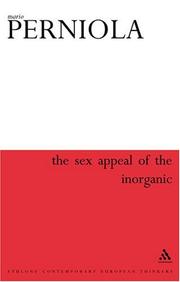 Cover of: Sex Appeal of the Inorganic: Philosophies of Desire in the Modern World (Athlone Contemporary European Thinkers Series)