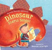Cover of: Dinosaur starts school by Pamela Duncan Edwards