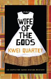 Cover of: Wife of the gods by Kwei Quartey