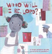 Cover of: Who will I be, Lord? by Vaunda Micheaux Nelson