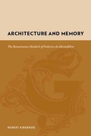 Architecture and memory by Robert Kirkbride