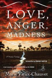 Cover of: Love, anger, madness: a Haitian trilogy