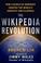 Cover of: The Wikipedia revolution