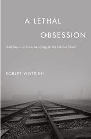 Cover of: A lethal obsession by Robert S. Wistrich