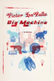 Cover of: Big machine by Victor D. LaValle