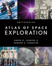 Cover of: Smithsonian atlas of space exploration by Roger D. Launius