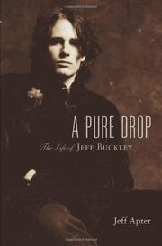 Cover of: A pure drop: the life of Jeff Buckley