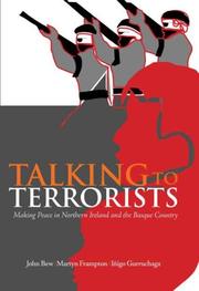 Cover of: Talking to terrorists: making peace in Northern Ireland and the Basque country