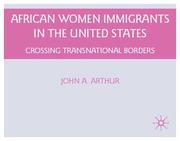 Cover of: African women immigrants in the United States: crossing transnational borders