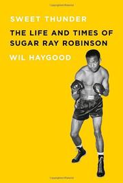 Cover of: Sweet thunder: the life and times of Sugar Ray Robinson