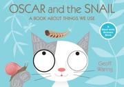 Cover of: Oscar and the snail: a book about things that we use