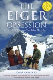 Cover of: The Eiger obsession by John Harlin, John Harlin