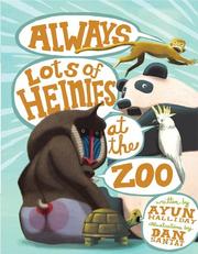 Cover of: Always lots of heinies at the zoo by Ayun Halliday