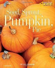 Cover of: Seed, sprout, pumpkin, pie