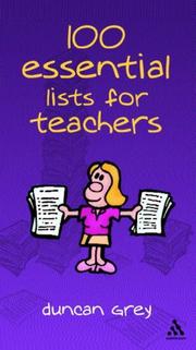 Cover of: 100 essential lists for teachers by Duncan Grey