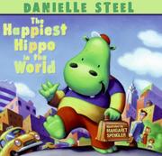 Cover of: The happiest hippo in the world by Danielle Steel