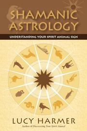 Cover of: Shamanic astrology by Lucy Harmer