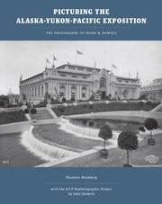 Cover of: Picturing the Alaska-Yukon-Pacific Exposition: the photographs of Frank H. Nowell