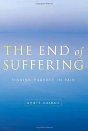 Cover of: The end of suffering: finding the purpose in pain