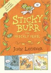 Cover of: Sticky Burr and the prickly peril | John Lechner