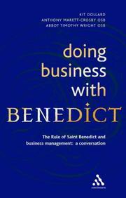 Cover of: Doing Business With Benedict: The Rule of Saint Benedict and Business Management: A Conversation