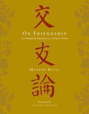 Cover of: On friendship: one hundred maxims for a Chinese prince