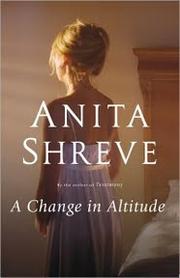 Cover of: A change in altitude by Anita Shreve