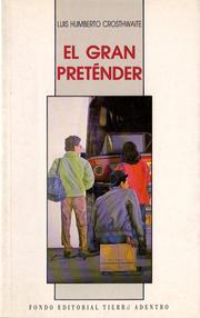 Cover of: El gran preténder by Luis Humberto Crosthwaite