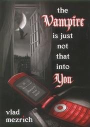 Cover of: Vampire is Just Not That Into You by Vlad Mezrich