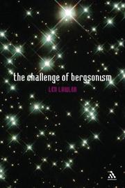 Cover of: The Challenge of Bergsonism by Leonard Lawlor